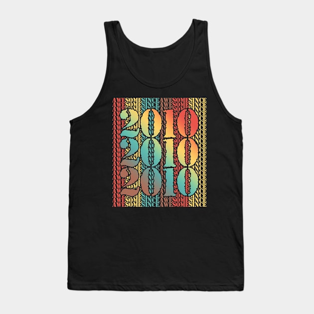 Vintage Awesome Since 2010 Tank Top by Adikka